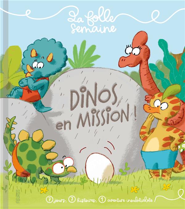 DINOS EN MISSION ! - LEPETIT EMMANUELLE - FLEURUS