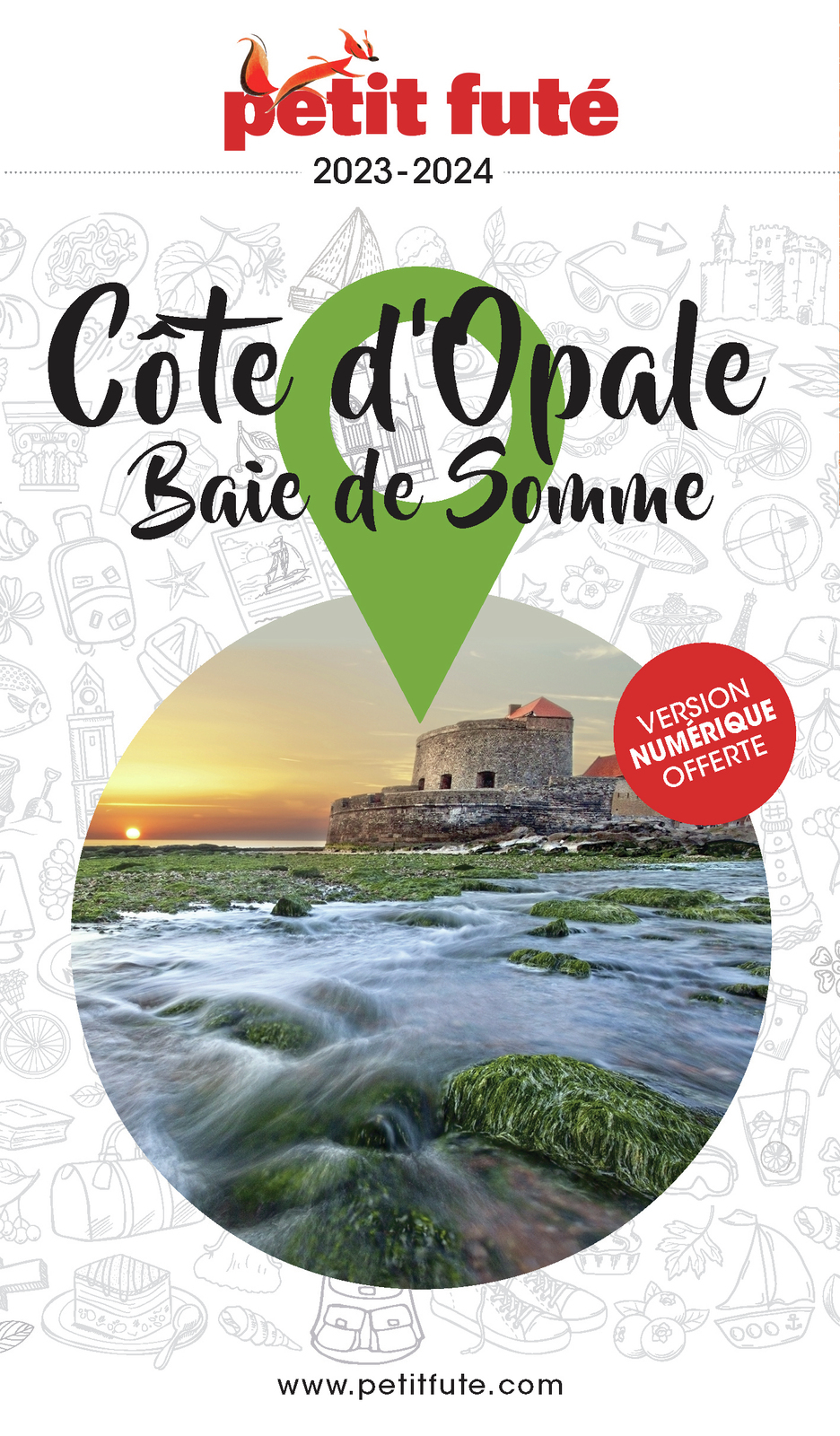 GUIDE COTE D'OPALE 2023 PETIT FUTE - BAIE DE SOMME -  Auzias d. / labourdette j. & alter - PETIT FUTE