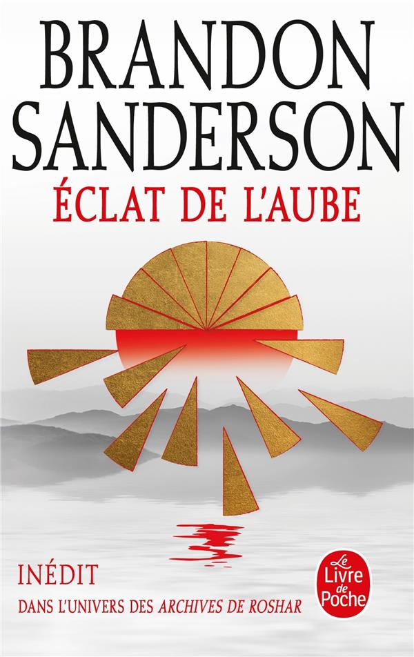 ECLAT DE L'AUBE -  SANDERSON  BRANDON - LGF/Livre de Poche