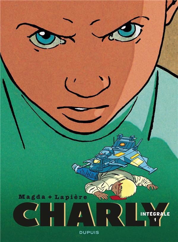 CHARLY - L-INTEGRALE - TOME 1 - CHARLY - L-INTEGRALE - TOME 1 - MAGDA/LAPIERE DENIS - Dupuis
