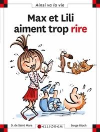 MAX ET LILI AIMENT TROP RIRE - DE ST MARS/BLOCH - CALLIGRAM