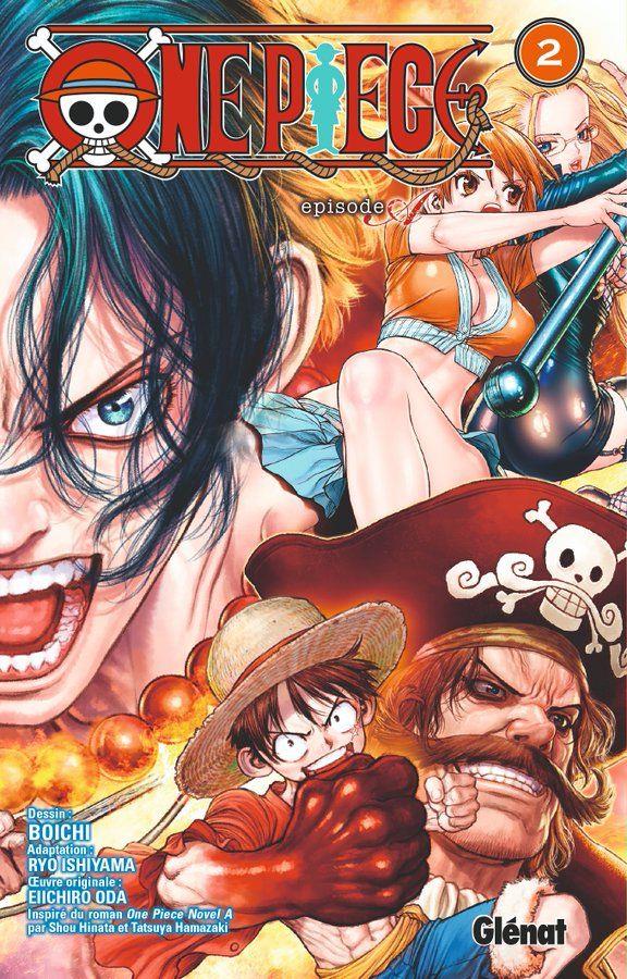 ONE PIECE EPISODE A - TOME 02 - ACE - ODA/BOICHI - GLENAT