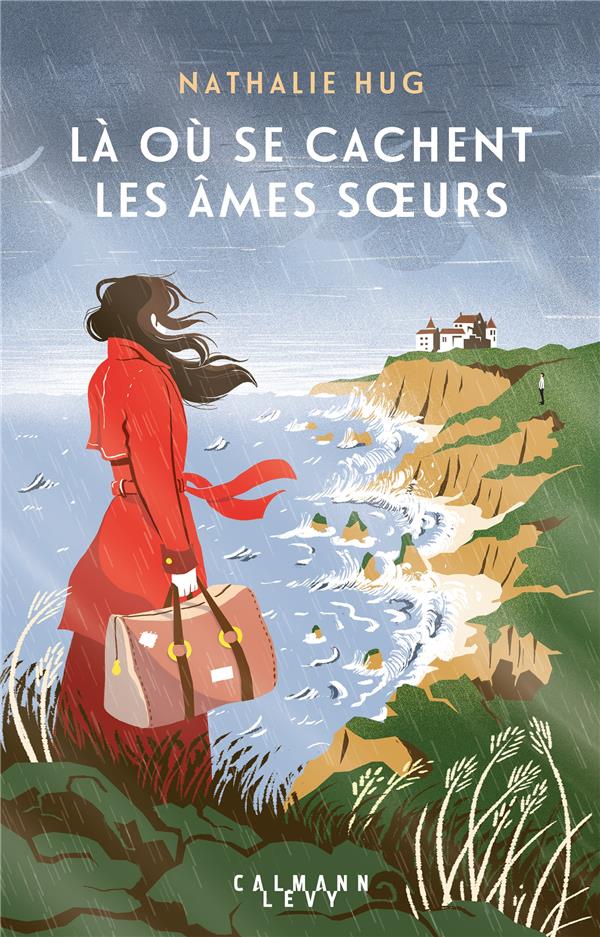 LA OU SE CACHENT LES AMES SOEURS - HUG NATHALIE - CALMANN-LEVY