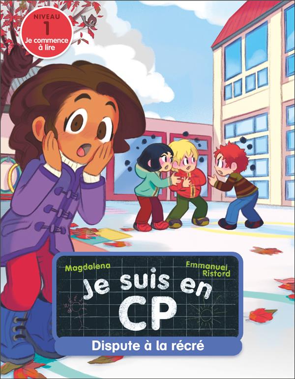 JE SUIS EN CP - T02 - DISPUTE A LA RECRE - NIVEAU 1 - MAGDALENA/RISTORD - FLAMMARION