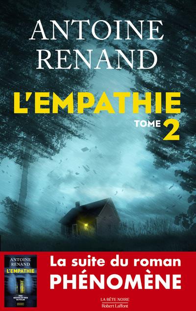 L'EMPATHIE TOME 2 - RENAND  ANTOINE - ROBERT LAFFONT