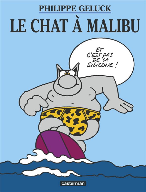 LE CHAT - T07 - LE CHAT A MALIBU - GELUCK - CASTERMAN