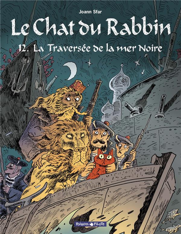 LE CHAT DU RABBIN TOME 12 : LA TRAVERSEE DE LA MER NOIRE - SFAR  JOANN  - DARGAUD