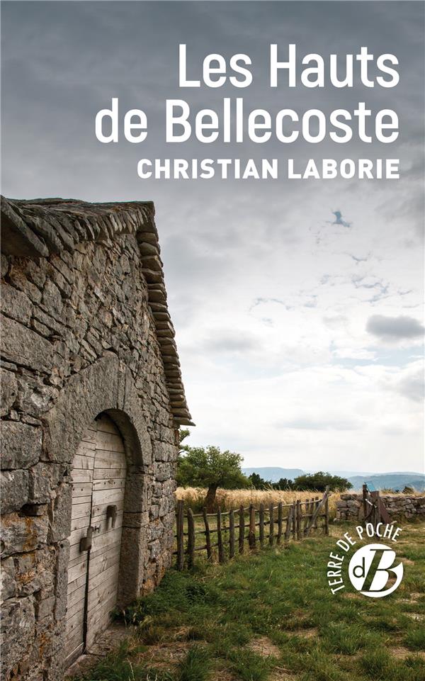 LES HAUTS DE BELLECOSTE - LABORIE CHRISTIAN - DE BOREE