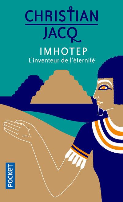 IMHOTEP, L-INVENTEUR DE L-ETERNITE - JACQ CHRISTIAN - POCKET