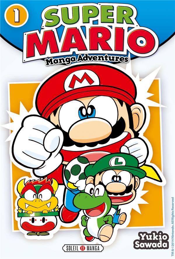 SUPER MARIO MANGA ADVENTURES T01 - SAWADA YUKIO - Soleil