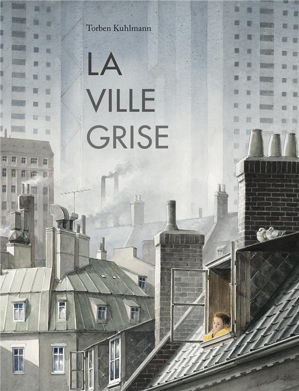LA VILLE GRISE - KUHLMANN - NORD SUD LA VILLE GRISE - KUHLMANN - NORD SUD