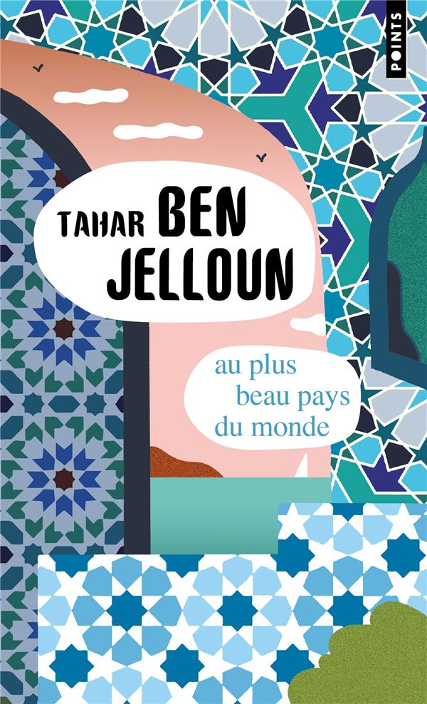 AU PLUS BEAU PAYS DU MONDE - BEN JELLOUN TAHAR - POINTS