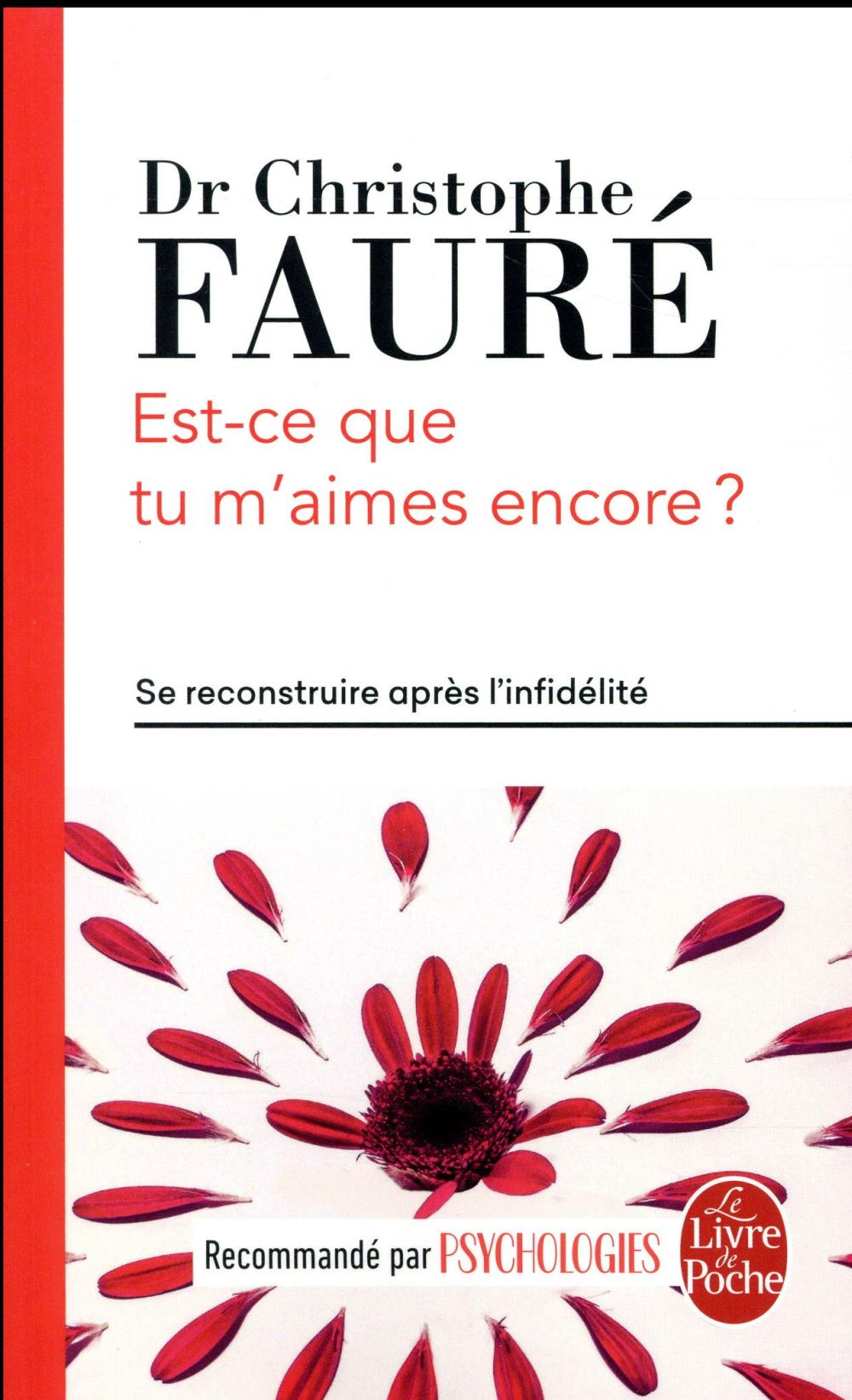 EST-CE QUE TU M-AIMES ENCORE ? - FAURE CHRISTOPHE - LGF/Livre de Poche