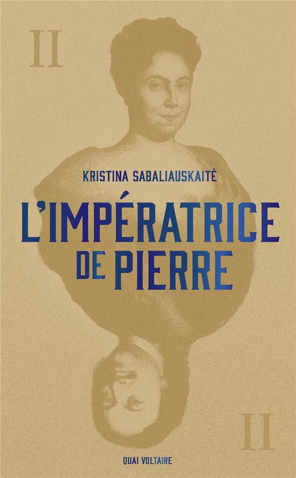 L'IMPERATRICE DE PIERRE TOME 2 - SABALIAUSKAITE K. - TABLE RONDE