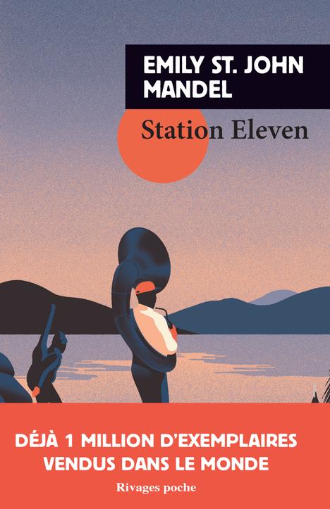 STATION ELEVEN - MANDEL  EMILY ST. JOHN - Rivages