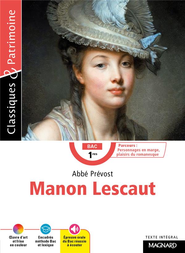 MANON LESCAUT - BAC FRANCAIS 1RE 2024 - CLASSIQUES ET PATRIMOINE - BAC FRANCAIS 2024 - MALTERE/PREVOST - MAGNARD