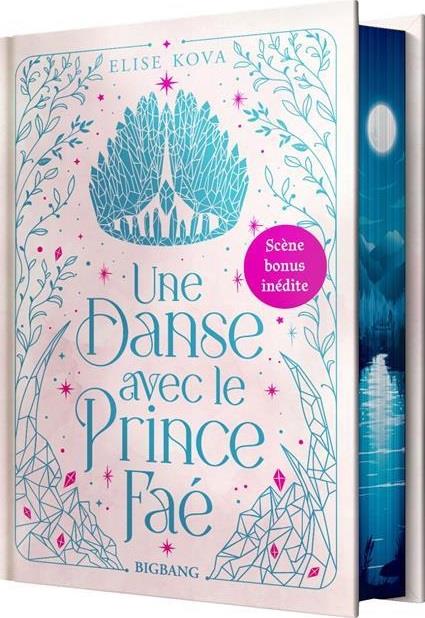 UNE DANSE AVEC LE PRINCE FAE (EDITION RELIEE) - KOVA ELISE - CASTELMORE