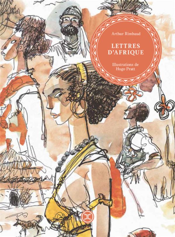 LETTRES D-AFRIQUE - RIMBAUD/PRATT - LE TRIPODE LETTRES D-AFRIQUE - RIMBAUD/PRATT - LE TRIPODE