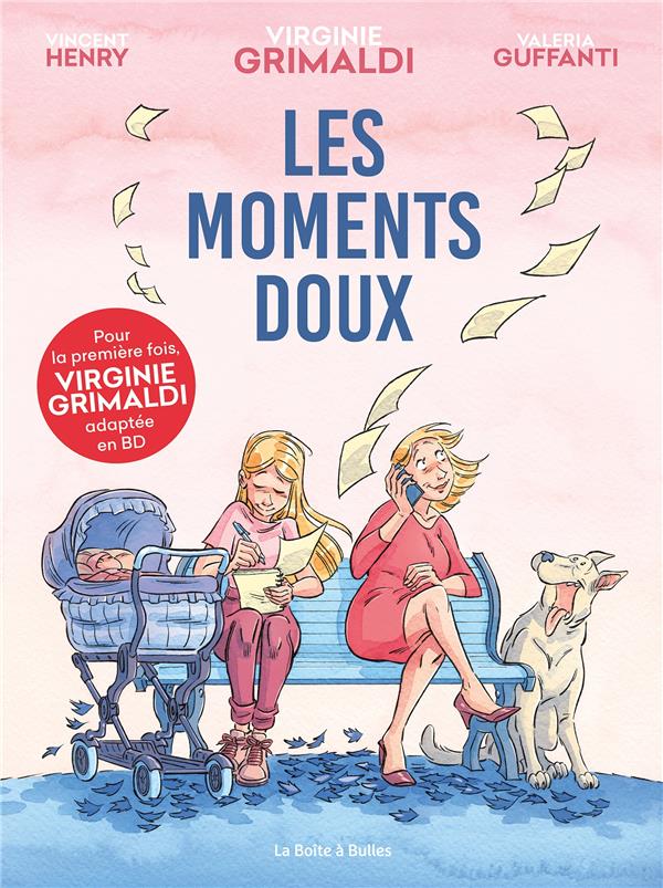 LES MOMENTS DOUX - GRIMALDI/GUFFANTI - BOITE A BULLES LES MOMENTS DOUX - GRIMALDI/GUFFANTI - BOITE A BULLES