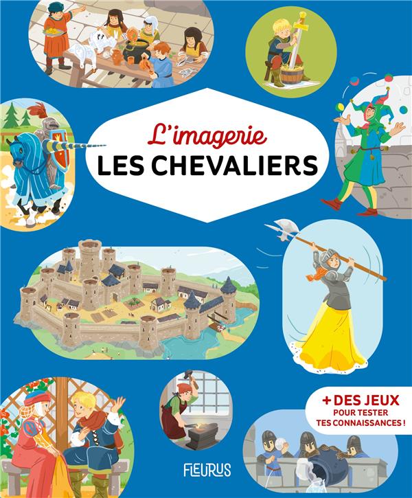 L-IMAGERIE - LES CHEVALIERS - BOUET/SIMON - FLEURUS