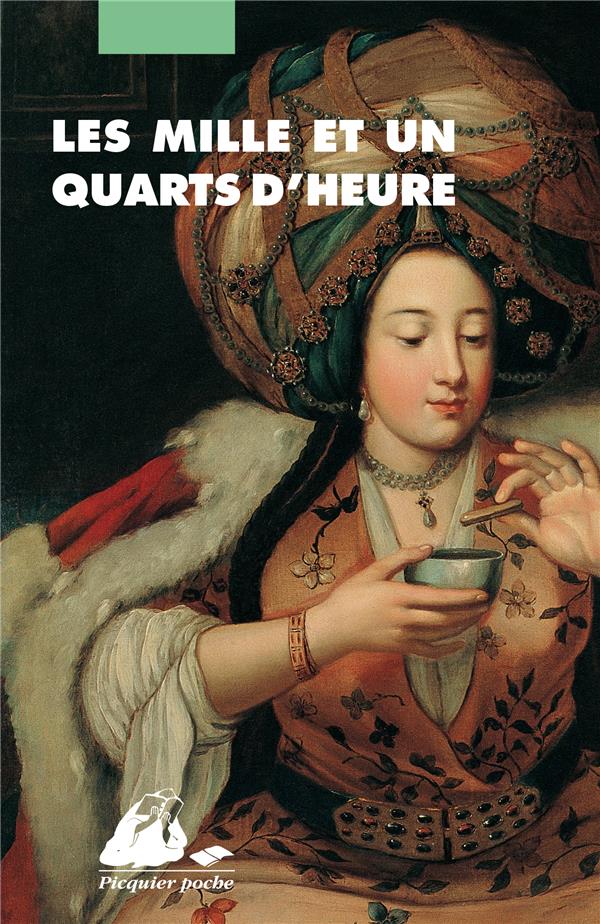 LES MILLE ET UN QUARTS D-HEURE - LEMIRRE ELISABETH - PICQUIER