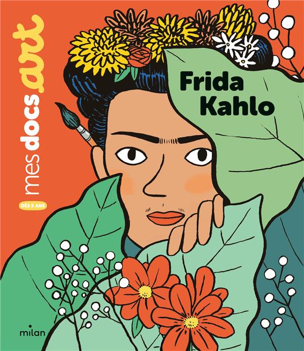 FRIDA KAHLO - BARTHERE  SARAH - MILAN