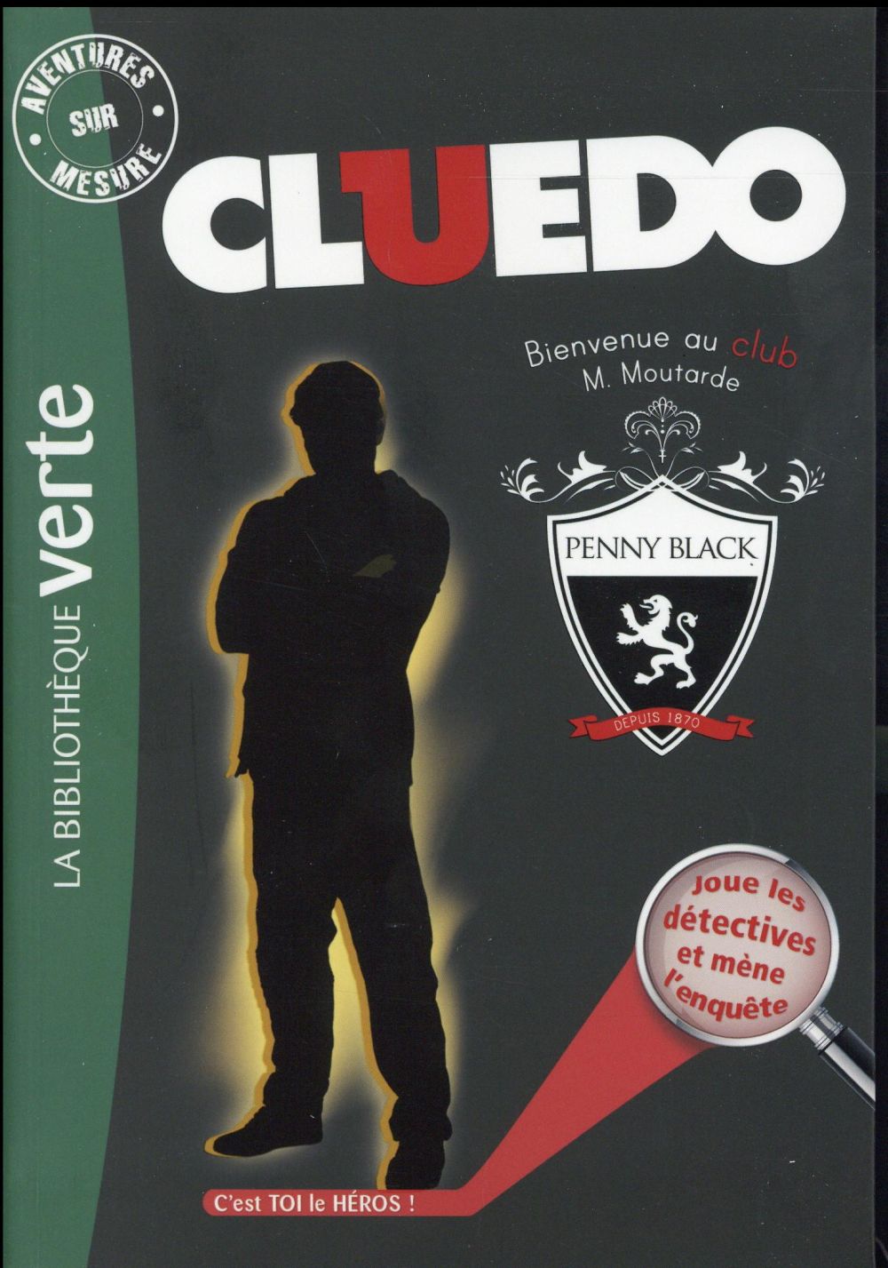 CLUEDO - T11 - AVENTURES SUR MESURE CLUEDO 11 - BIENVENUE AU CLUB MONSIEUR MOUTARDE - HASBRO - Hachette Jeunesse