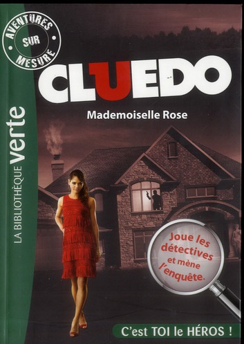 CLUEDO - T02 - AVENTURES SUR MESURE CLUEDO 02 - MADEMOISELLE ROSE - HASBRO - Hachette Jeunesse CLUEDO - T02 - AVENTURES SUR MESURE CLUEDO 02 - MADEMOISELLE ROSE - HASBRO - Hachette Jeunesse
