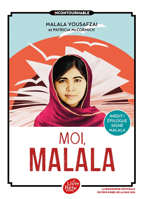 MOI, MALALA - YOUSAFZAI/MCCORMICK - Le Livre de poche jeunesse