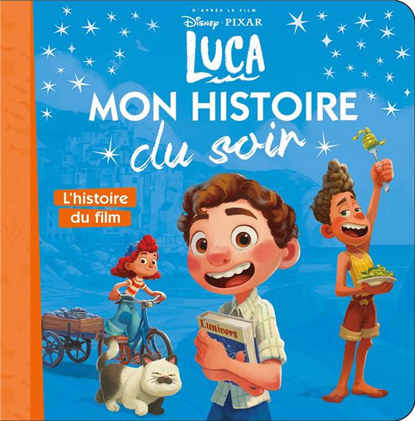 LUCA - MON HISTOIRE DU SOIR - L-HISTOIRE DU FILM - DISNEY PIXAR - COLLECTIF - HACHETTE