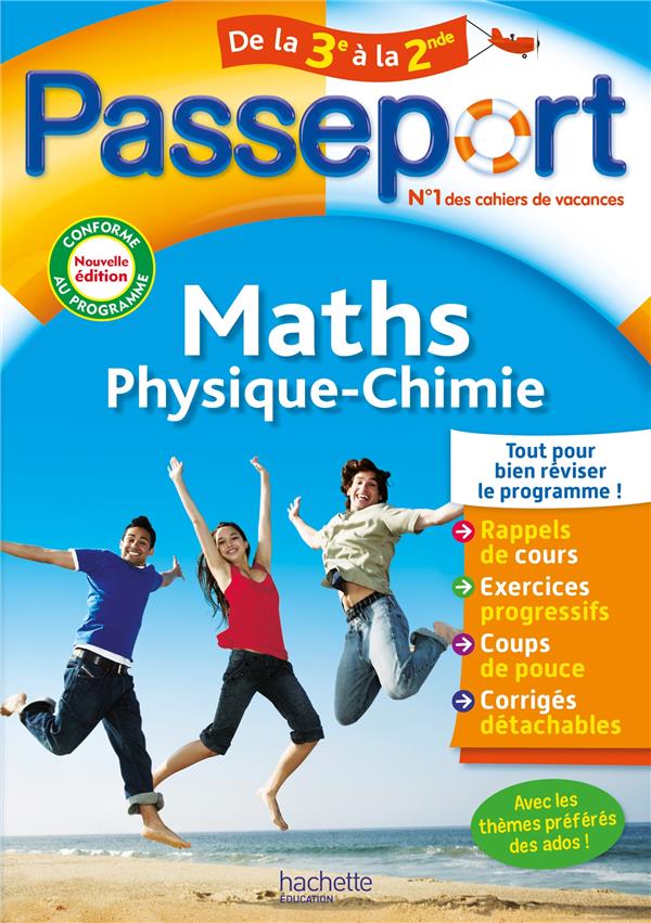 PASSEPORT MATHS / PHYSIQUE-CHIMIE DE LA 3E A LA 2NDE - CAHIER DE VACANCES 2023 - DOUAY/DESSAINT - HACHETTE