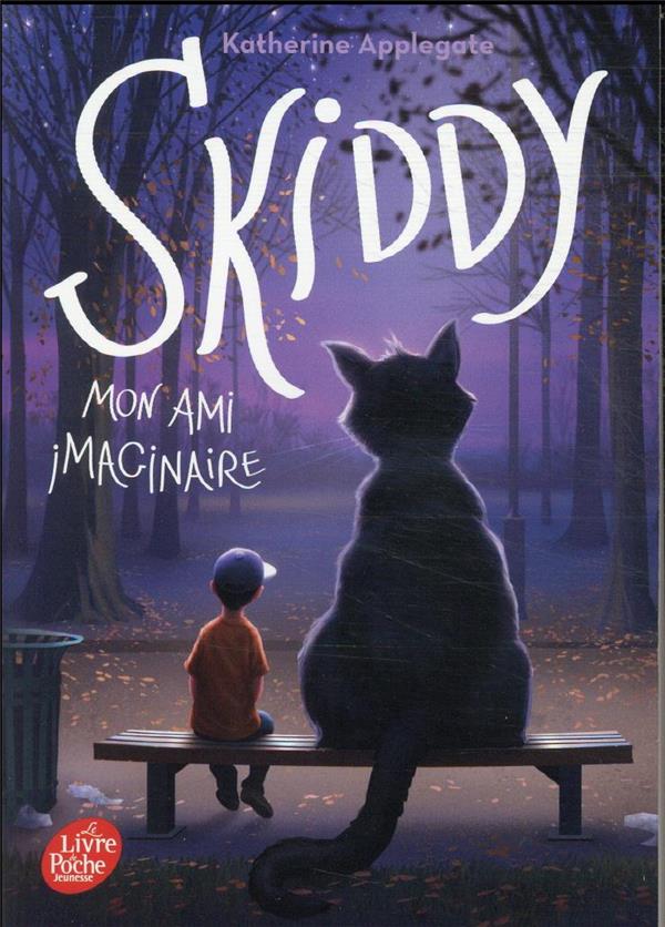 SKIDDY, MON AMI IMAGINAIRE - APPLEGATE KATHERINE - HACHETTE