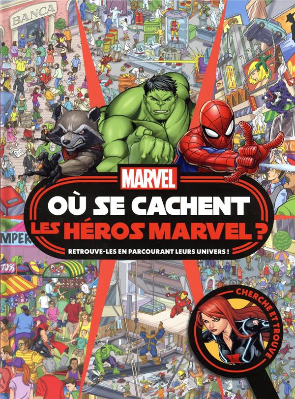 MARVEL - OU SE CACHENT LES HEROS MARVEL ? - CHERCHE ET TROUVE - COLLECTIF - HACHETTE