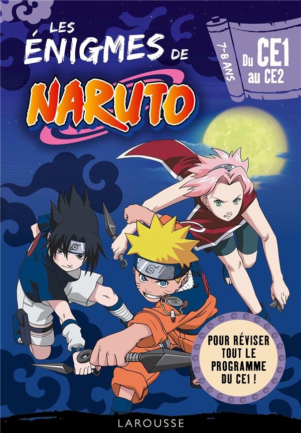 LES ENIGMES DE NARUTO  -  DU CE1 AU CE2 - LECELLIER FRANCOIS - LAROUSSE