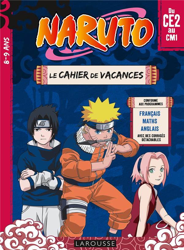 NARUTO - CAHIER DE VACANCES DU CE2 AU CM1 - MEYER AURORE - LAROUSSE