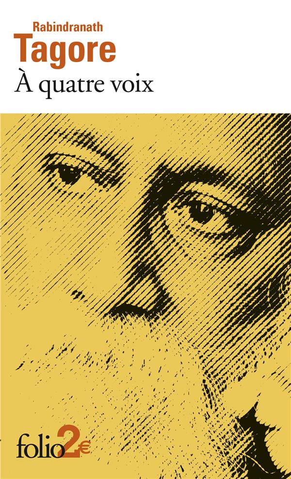 A QUATRE VOIX - TAGORE RABINDRANATH - GALLIMARD