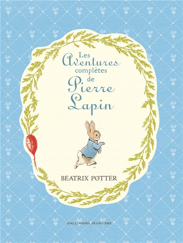 LES AVENTURES COMPLETES DE PIERRE LAPIN - POTTER BEATRIX - Gallimard-Jeunesse