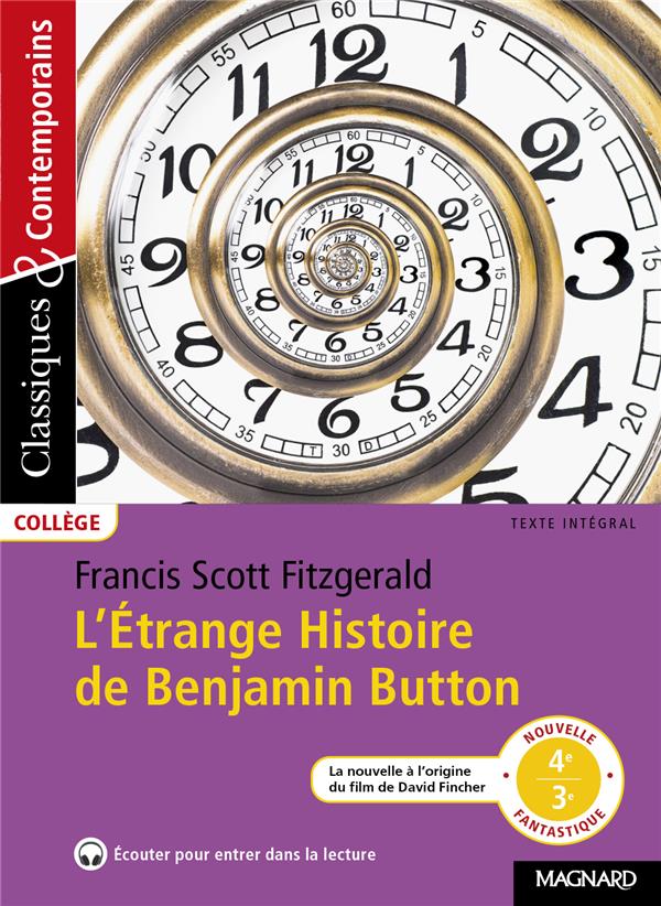 L-ETRANGE HISTOIRE DE BENJAMIN BUTTON - CLASSIQUES & CONTEMPORAINS - SCOTT FITZGERALD - MAGNARD