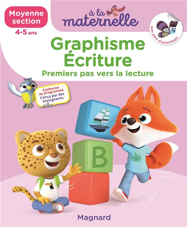 GRAPHISME-ECRITURE MOYENNE SECTION 4-5 ANS - A LA MATERNELLE - LES PREMIERS APPRENTISSAGES DE LA MAT - WEILLER/BESNARD - MAGNARD