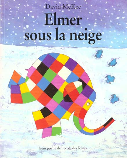 ELMER SOUS LA NEIGE - MCKEE DAVID - EDL