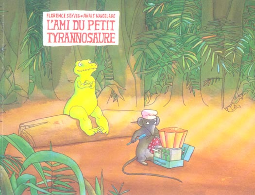 L-AMI DU PETIT TYRANNOSAURE - VAUGELADE/SEYVOS - EDL