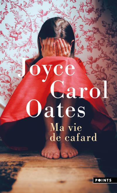 MA VIE DE CAFARD - OATES  JOYCE CAROL - POINTS