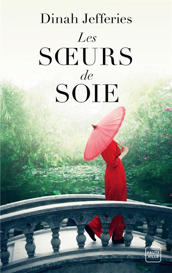 LES SOEURS DE SOIE - JEFFERIES DINAH - HAUTEVILLE