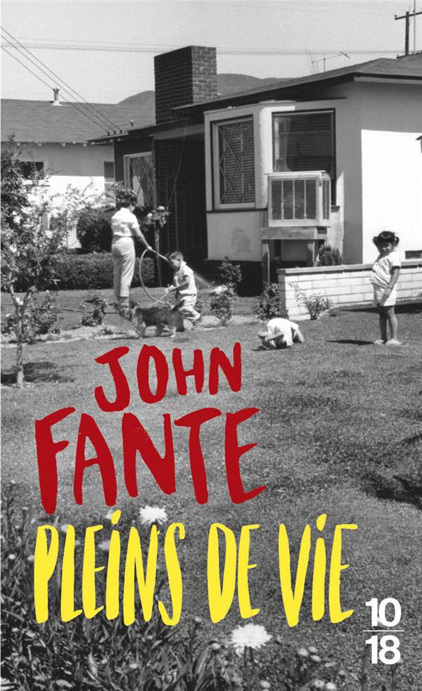 PLEINS DE VIE - FANTE  JOHN - 10 X 18