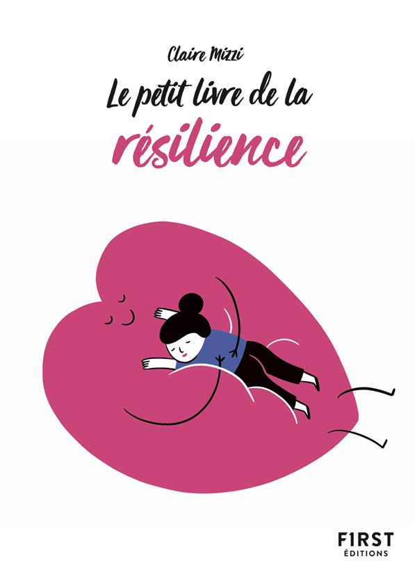 PETIT LIVRE DE - LA RESILIENCE - MIZZI CLAIRE - FIRST