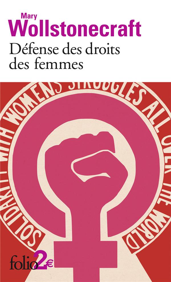 DEFENSE DES DROITS DES FEMMES - WOLLSTONECRAFT  MARY - Gallimard