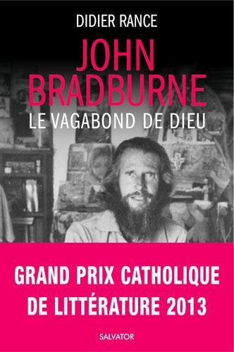 JOHN BRADBURNE, LE VAGABOND DE DIEU - RANCE DIDIER - SALVATOR