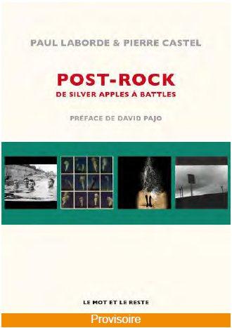 POST-ROCK, DE SILVER APPLES A BATTLES - XXX - Mot et le reste