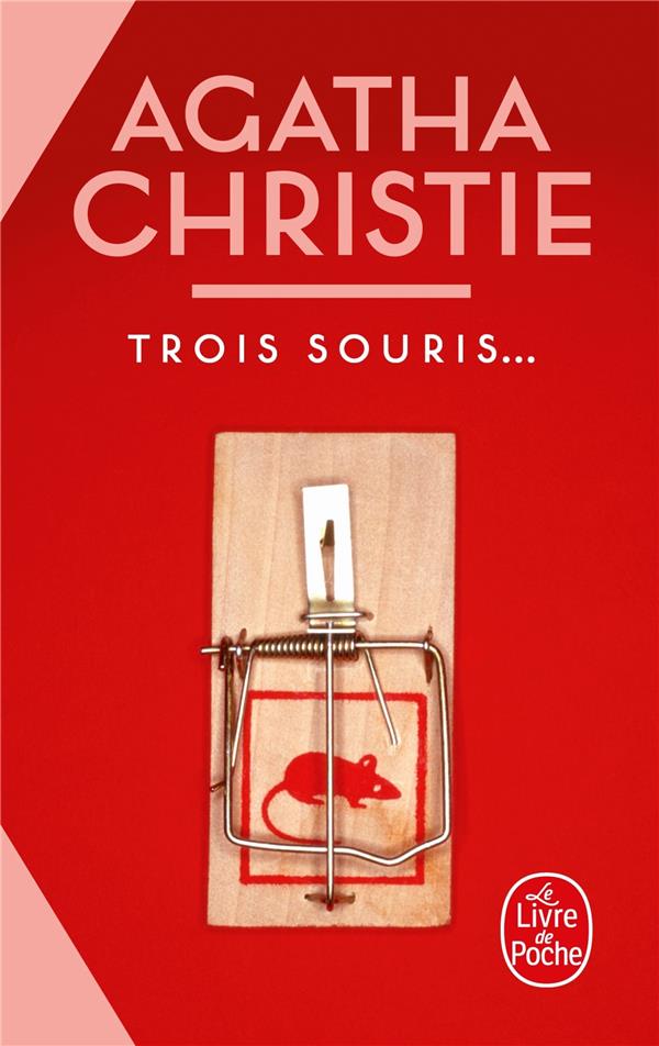 TROIS SOURIS... - CHRISTIE AGATHA - LGF/Livre de Poche