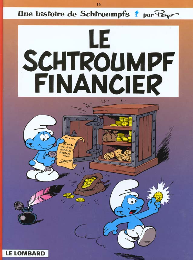 LES SCHTROUMPFS TOME 16 : LE SCHTROUMPF FINANCIER - PEYO/MAURY/PARTHOENS - LOMBARD